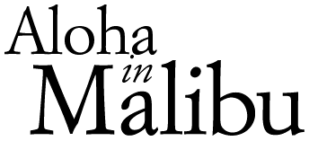 Aloha in Malibu