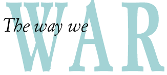 The way we war