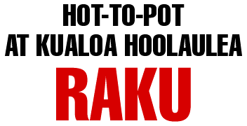 Hot to pot at Kualoa Hoolaulea: RAKU