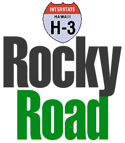 Interstate H-3: Rocky road