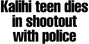 Kalihi teen dies in shootout with police
