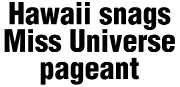 Hawaii snagsMiss Universe pageant