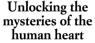 Unlocking the mysteries of the heart