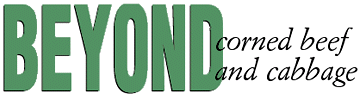 Beyond corned beef and cabbage