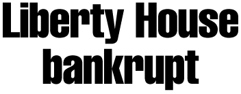 Liberty House files bankruptcy