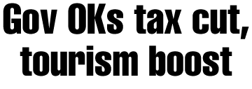 Gov OKs tax cut, tourism boost