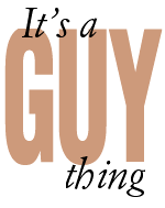 Its a guy thing