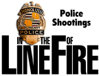 Police Shootings: In the Line of Fire