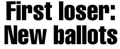 First loser: New ballots