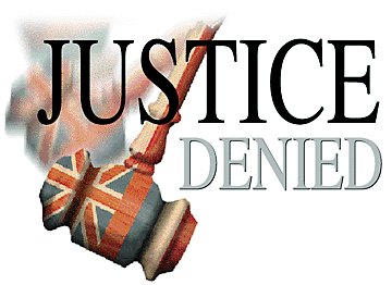 JUSTICE DENIED