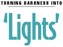 Turning darkness into...LIGHTS!