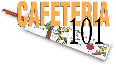 Cafeteria 101