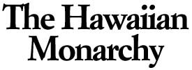 The Hawaiian monarchy