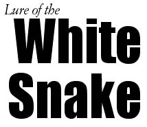 Lure of the White Snake