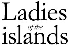 Ladies of the islands