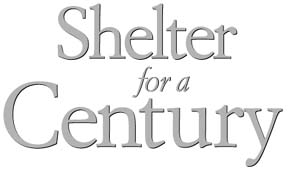 Shelter for a century
