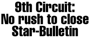 9th Circuit: No rush to close Bulletin