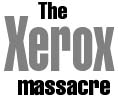 Xerox massacre