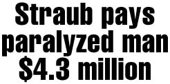 Straub settlement: $4.3 million