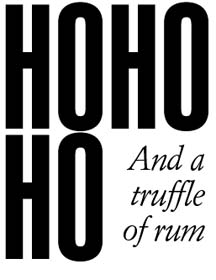 HO HO HO and a truffle of rum