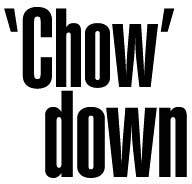'Chow' down