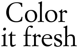 Color it fresh