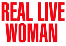 REAL LIVE WOMAN