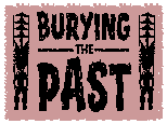 Burying the Past