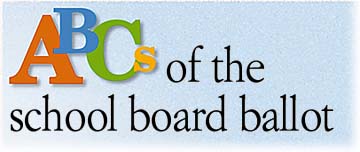ABCs of the school board ballot