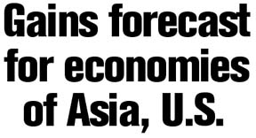 Gains forecast for economies of Asia, U.S.