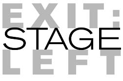 EXIT: STAGE LEFT
