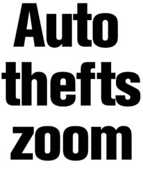 Auto thefts zoom