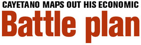 CAYETANO MAPS OUT HIS ECONOMIC Battle plan
