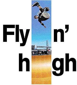 Fly in' high