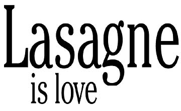 Lasagne is love