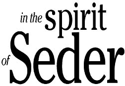 in the spirit of seder