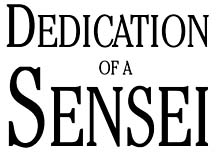 dedication of a sensei