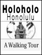 Holoholo Honolulu: A Walking Tour