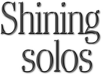 Shining solos