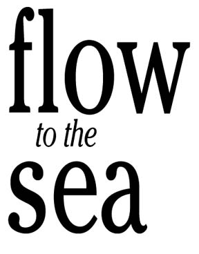 Flow to the sea