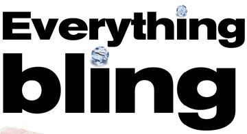 Everything bling