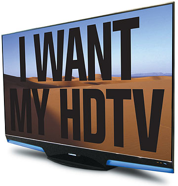 I want my HDTV