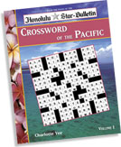 starbulletin com Features /2006/05/21/ Crossword of the Pacific