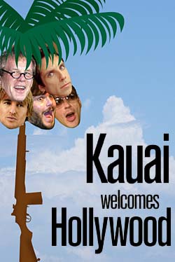 Kauai welcomes Hollywood