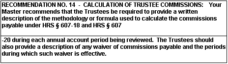 RECOMMENDATION NO. 14 - CALCULATION OF TRUSTEE COMMISSIONS:...